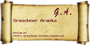 Greschner Aranka névjegykártya